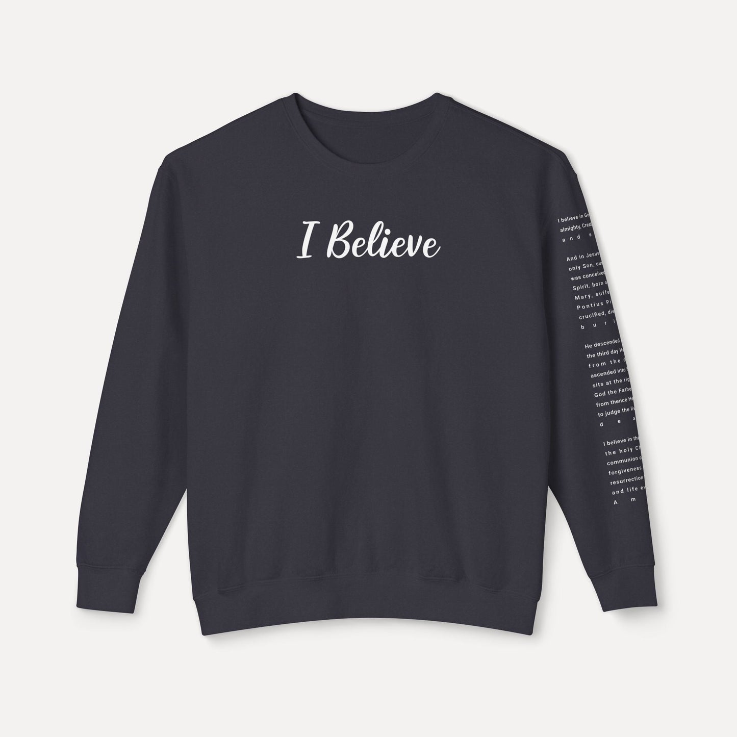 I Believe - Crewneck