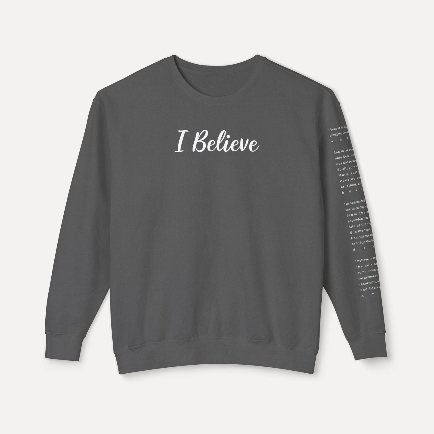 I Believe - Crewneck