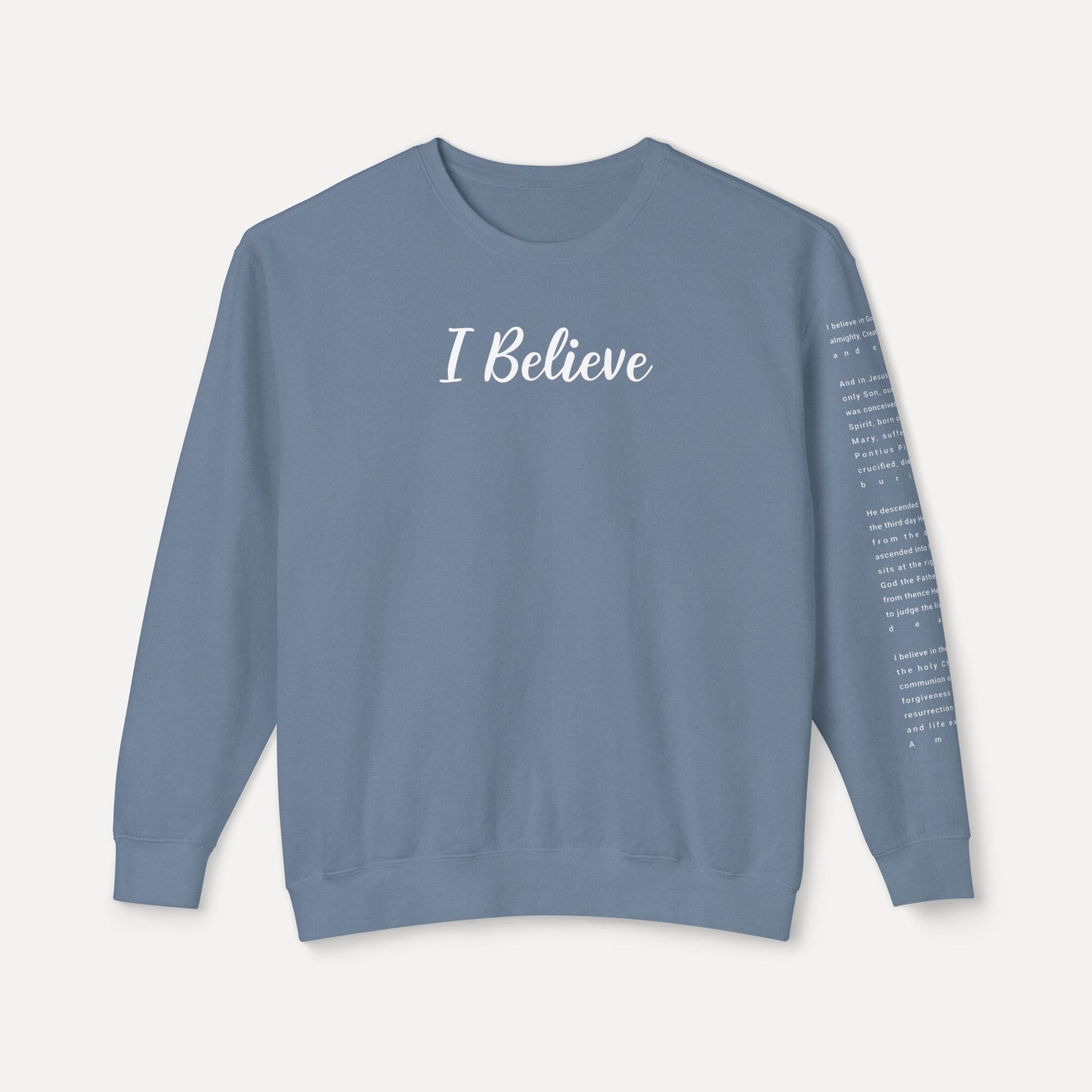 I Believe - Crewneck