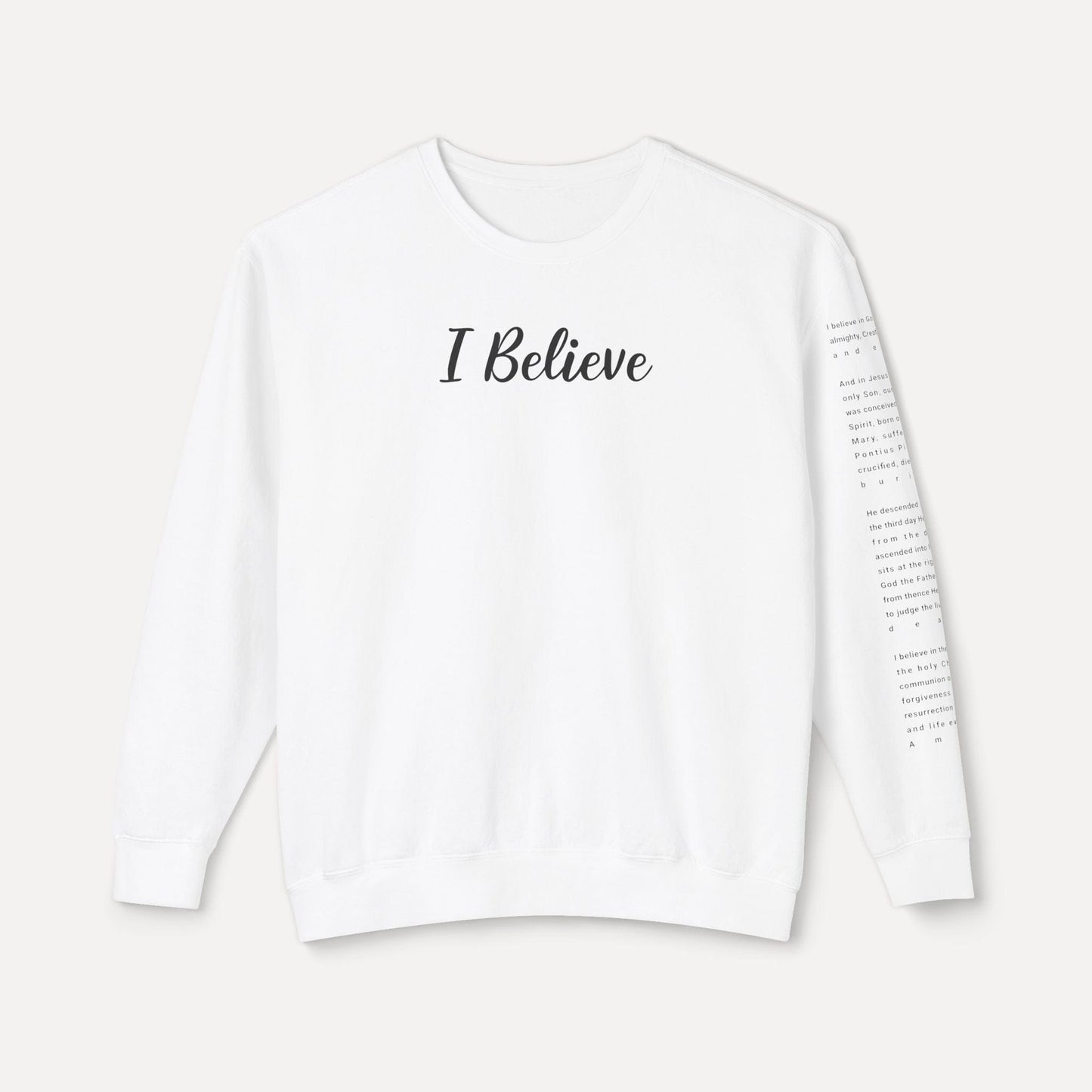 I Believe - Crewneck