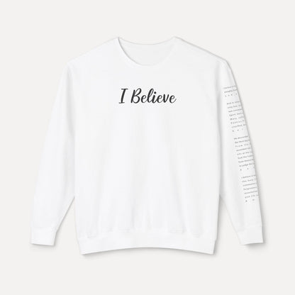 I Believe - Crewneck