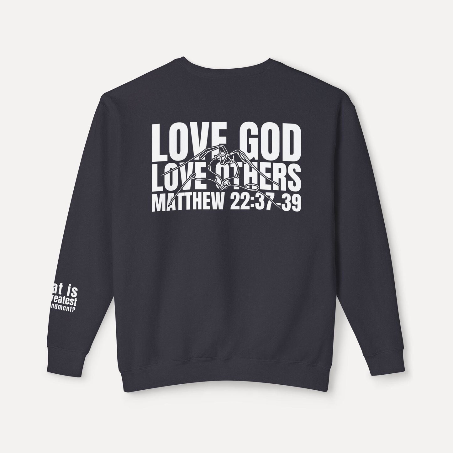 Greatest Commandment - Crewneck