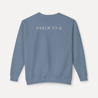 Goodness + Mercy Psalm 23:6  - Crew