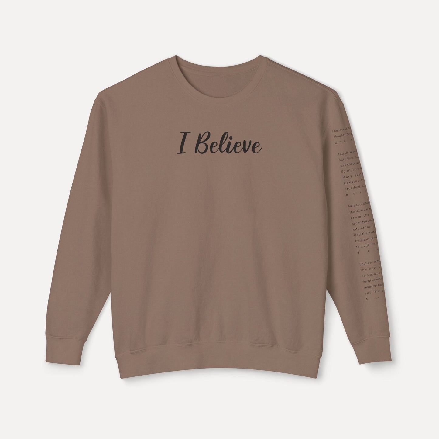 I Believe - Crewneck