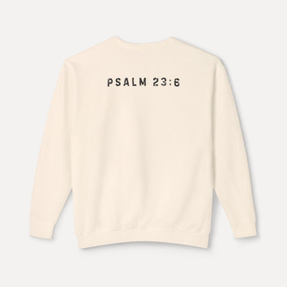 Goodness + Mercy Psalm 23:6  - Crew