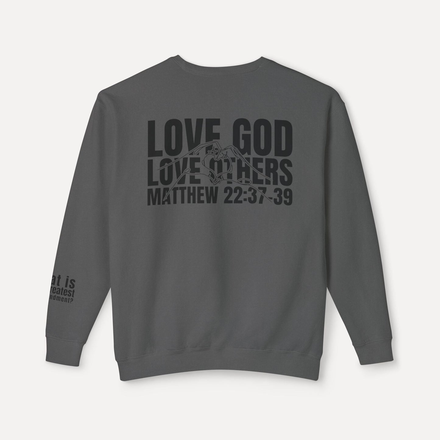 Greatest Commandment - Crewneck