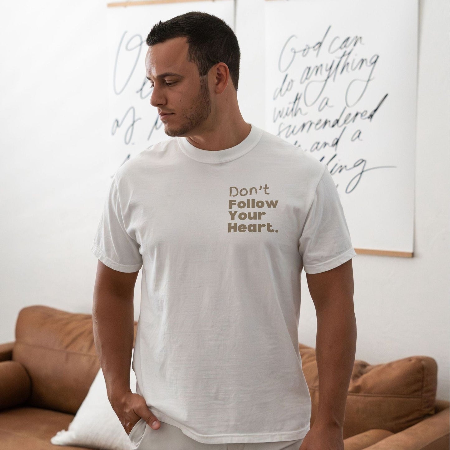 Don't Follow Your Heart - Tee