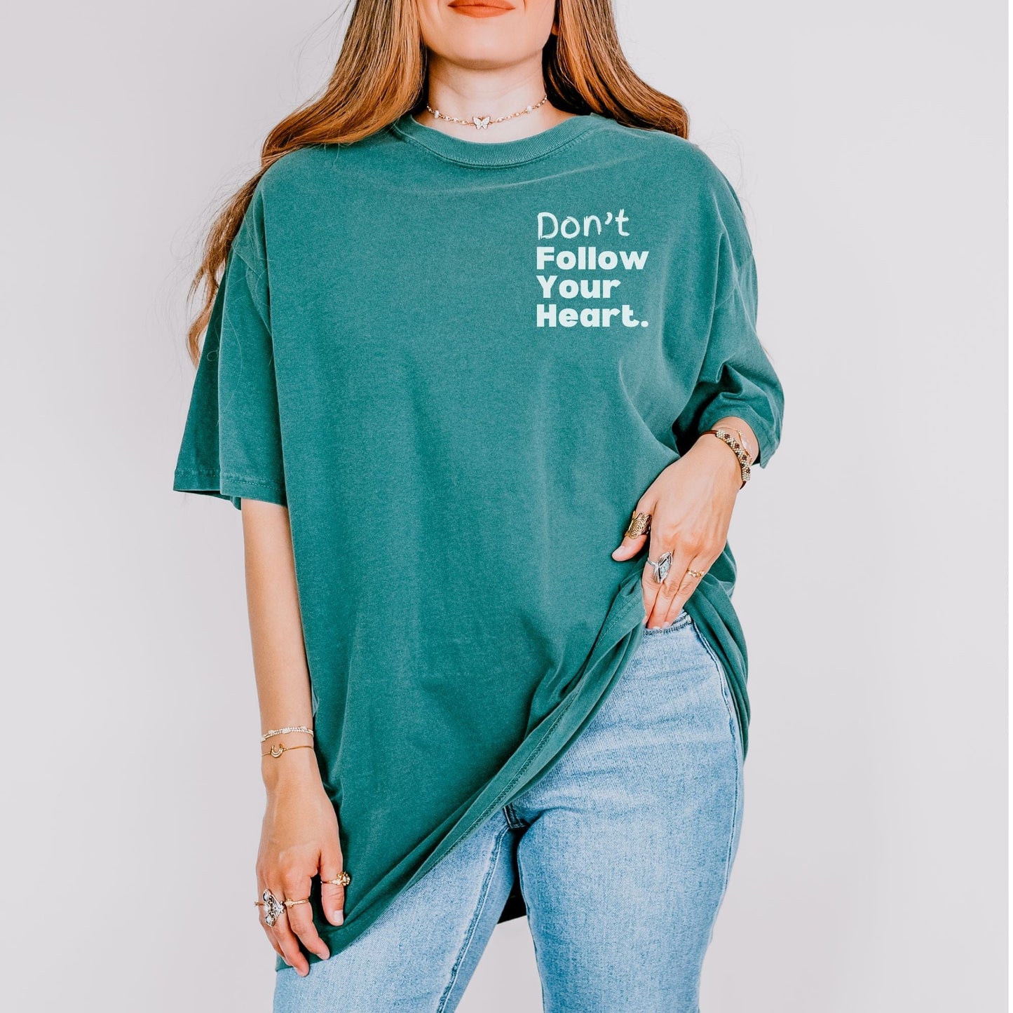 Don't Follow Your Heart - Tee