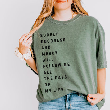 Goodness + Mercy Psalm 23 - Tee
