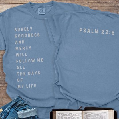 Goodness + Mercy Psalm 23 - Tee