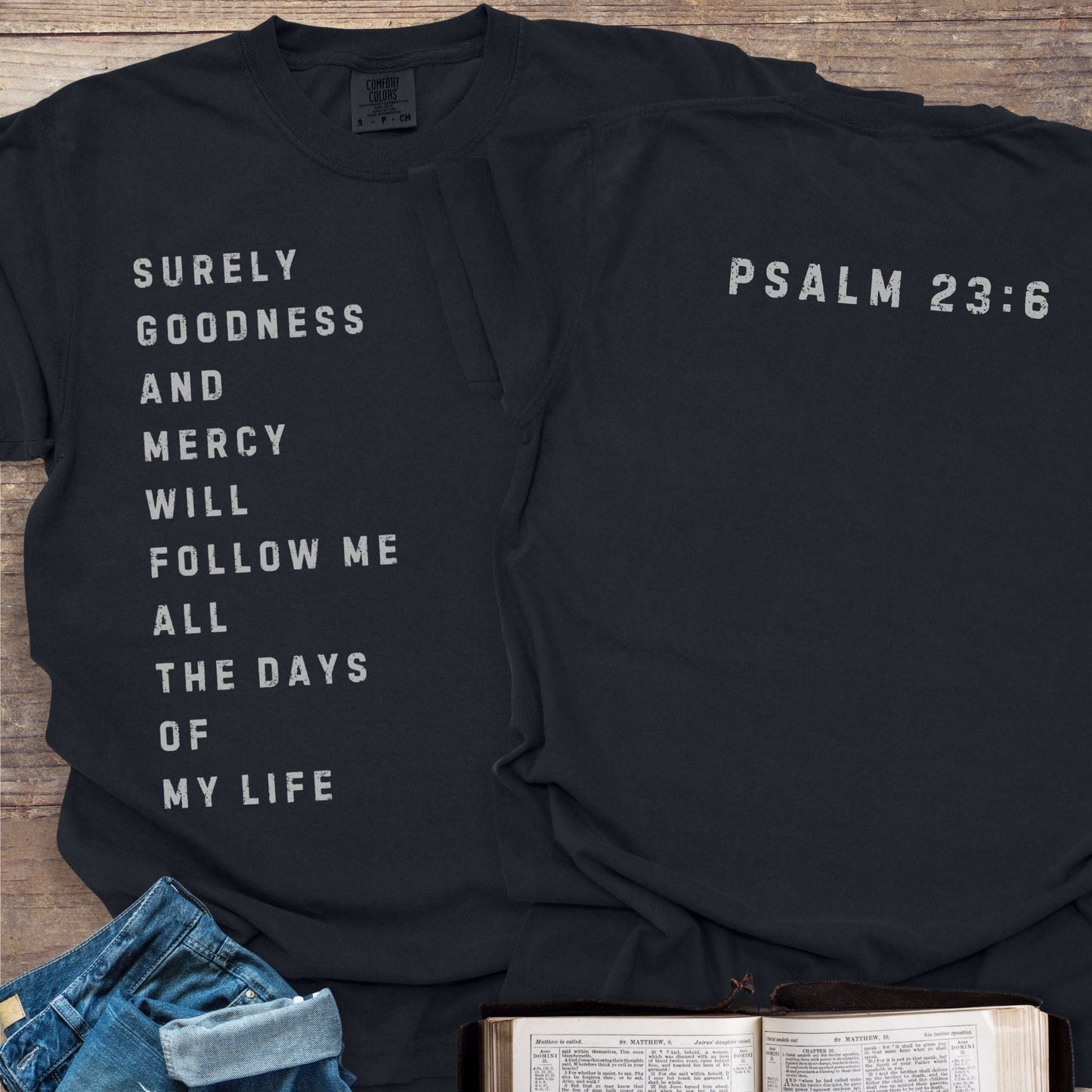Goodness + Mercy Psalm 23 - Tee