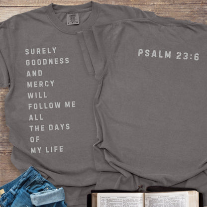 Goodness + Mercy Psalm 23 - Tee