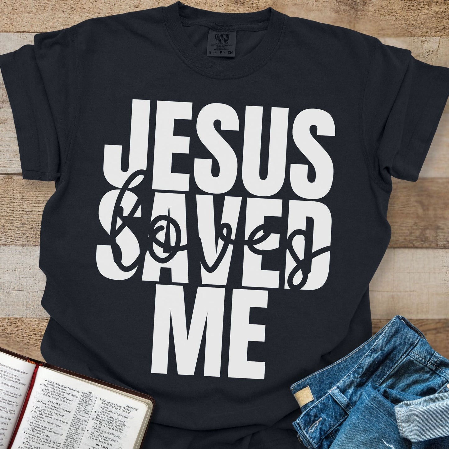 Jesus Saved + Loves Me - Tee