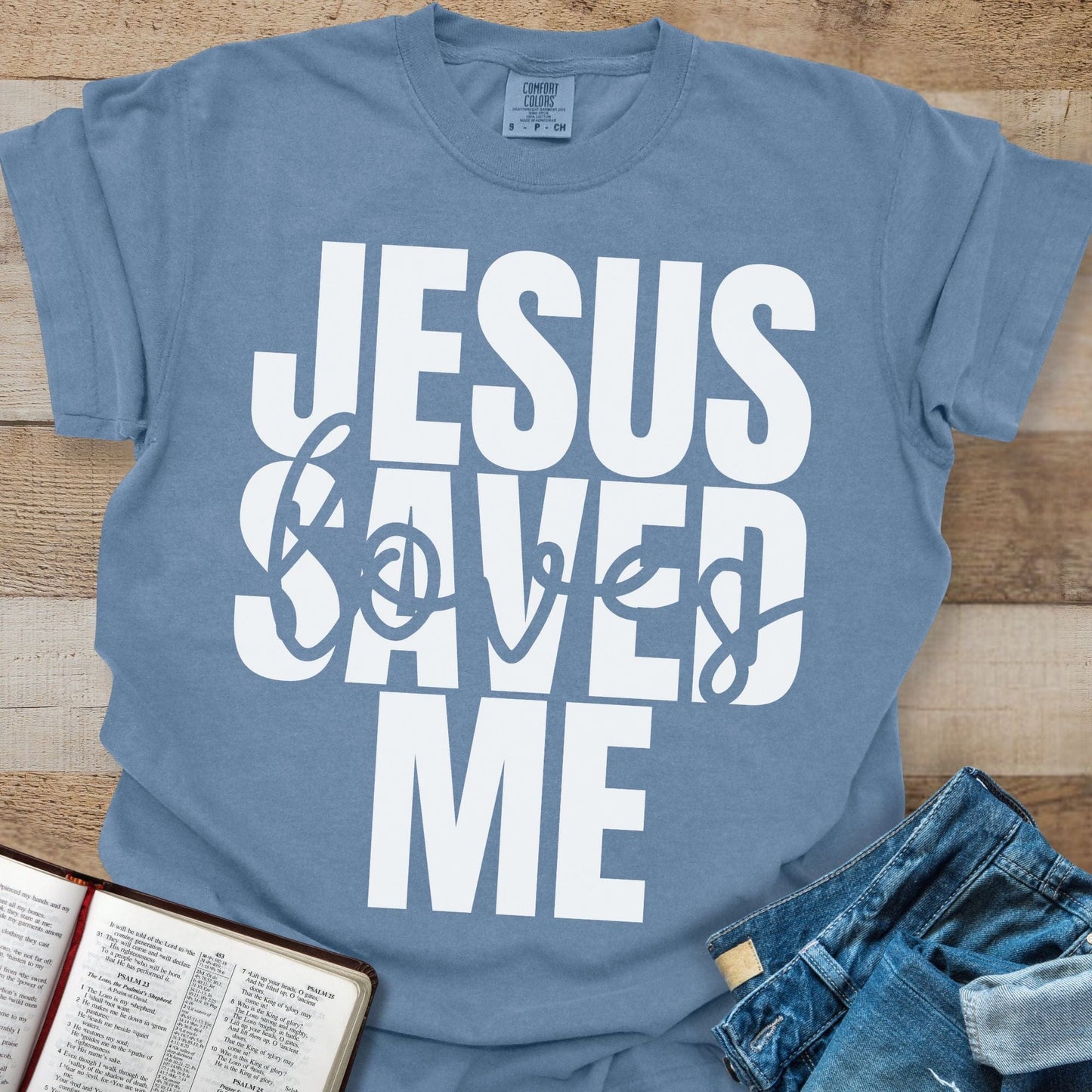 Jesus Saved + Loves Me - Tee