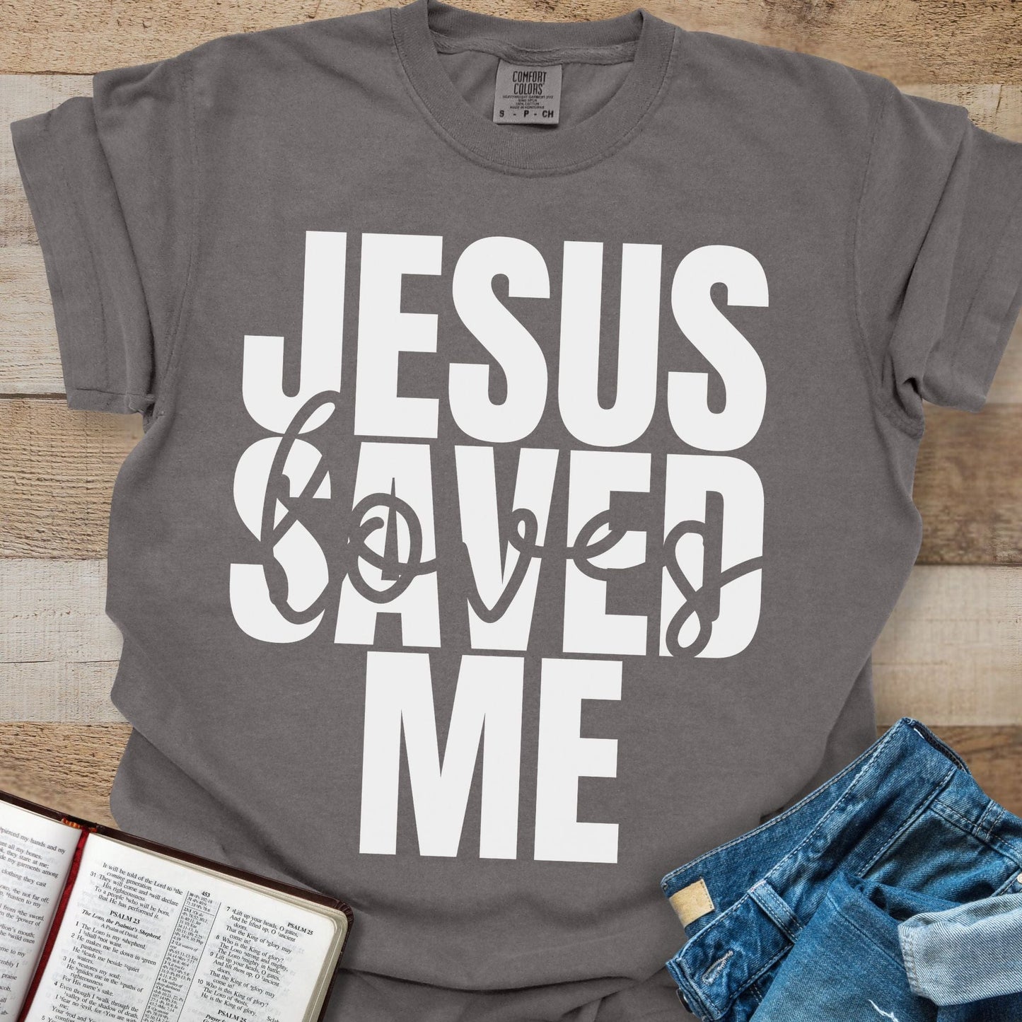 Jesus Saved + Loves Me - Tee