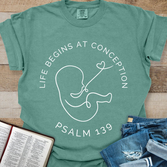Life Begins Psalm 139 - Tee