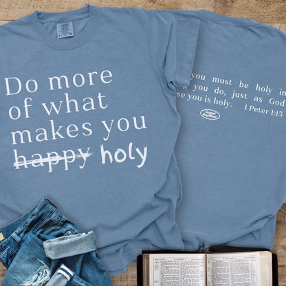 More of Holy - Tee
