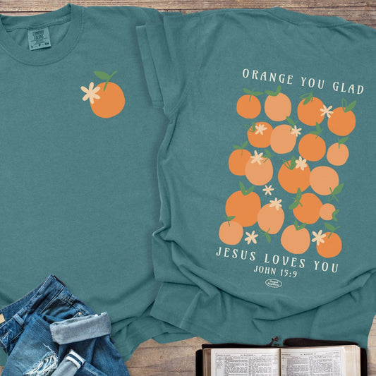 Orange You Glad - Tee