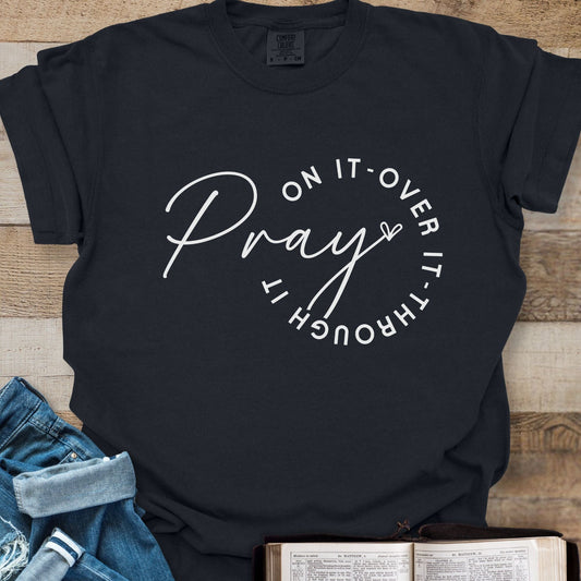Pray On It - Tee