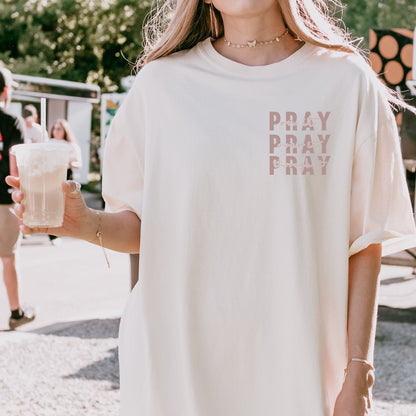 Pray Pray Pray - Tee