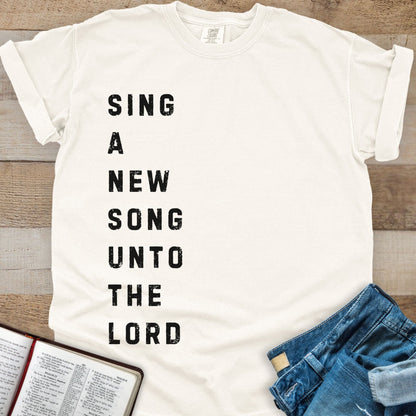 Sing A New Song To The Lord - Tee