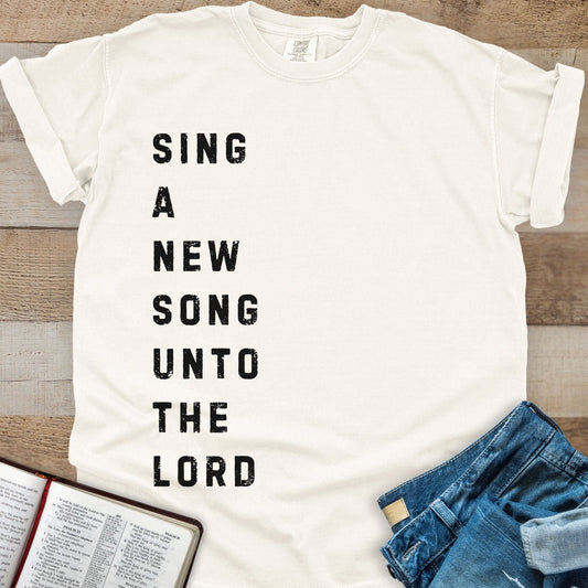 Sing A New Song To The Lord - Tee