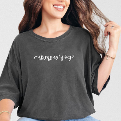 There is Joy - Tee
